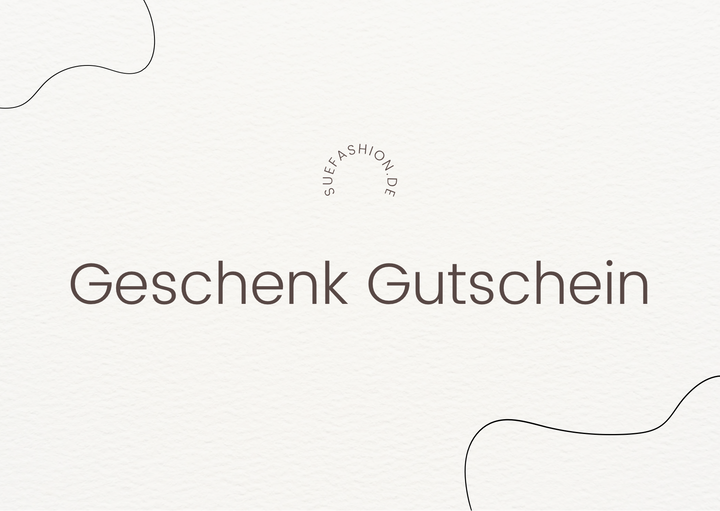 SUE FASHION GESCHENK GUTSCHEIN
